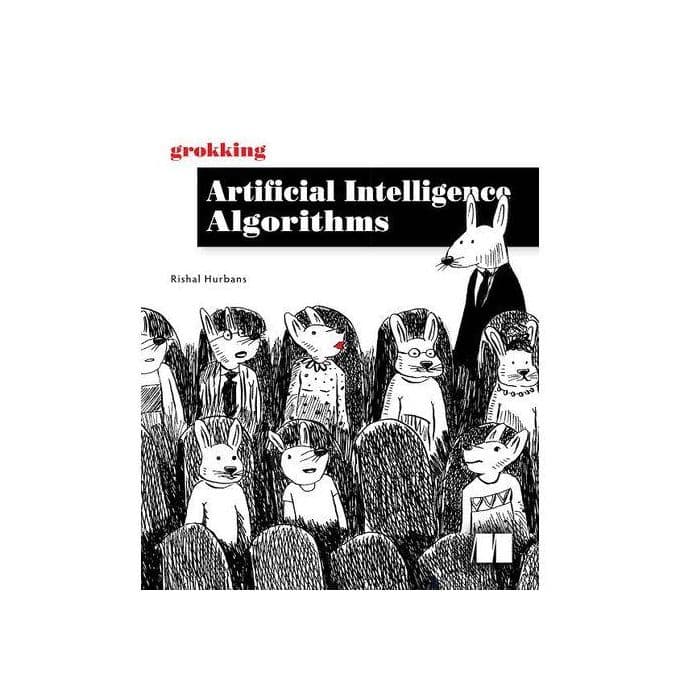 Grokking Artificial Intelligence Algorithms