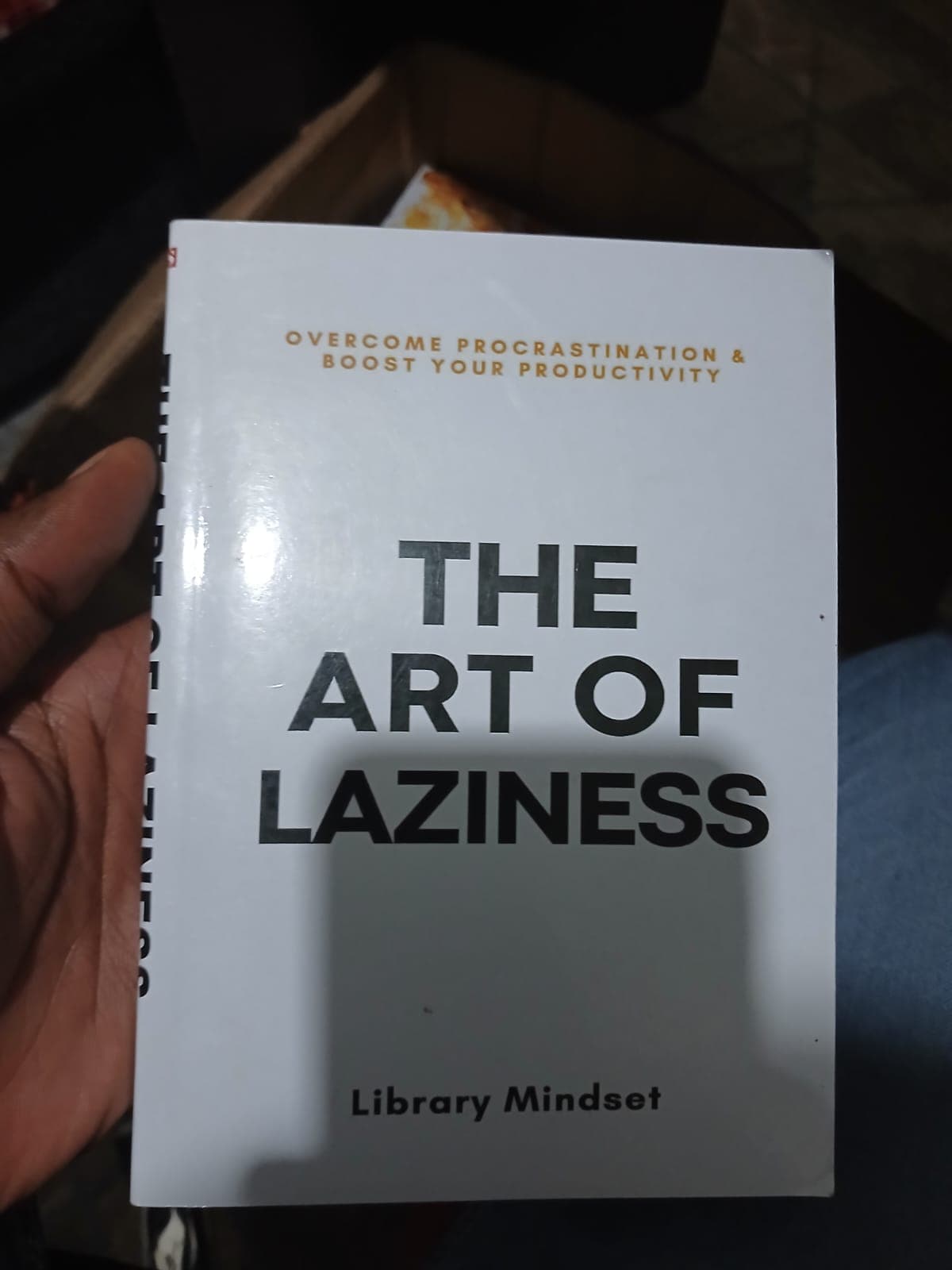 The Art of Laziness: Overcome Procrastination & Improve Your Productivity